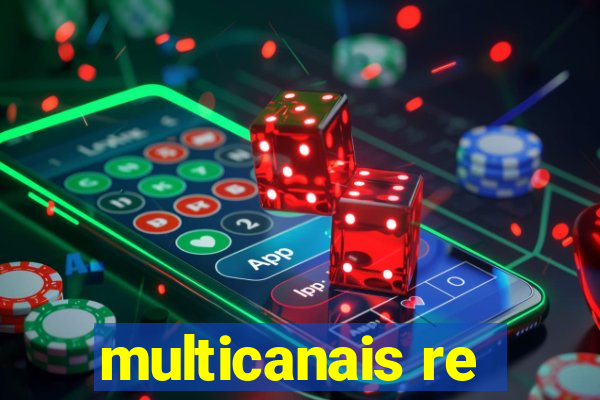 multicanais re